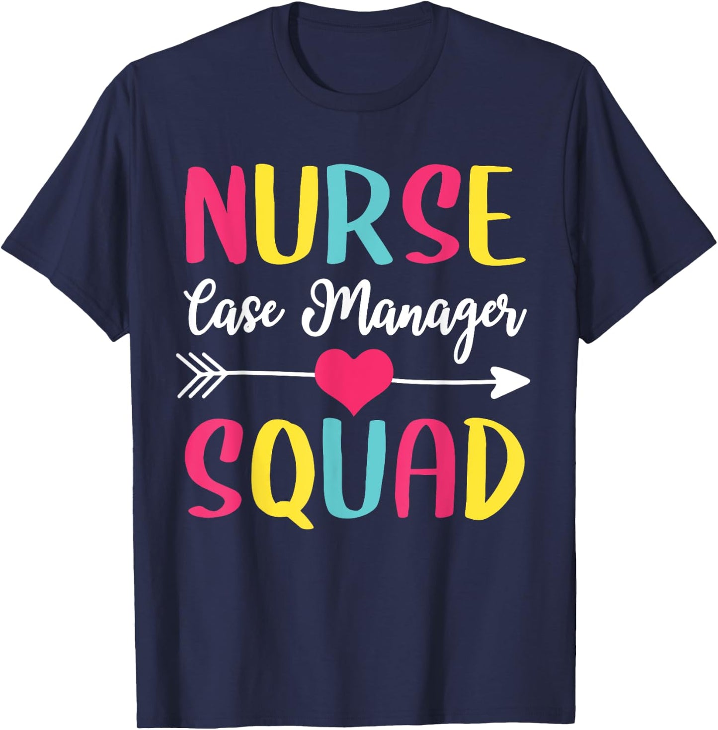 Nurse Case Manager Squad Cute Funny Nurses T-Shirt - T-Shirt | Navy