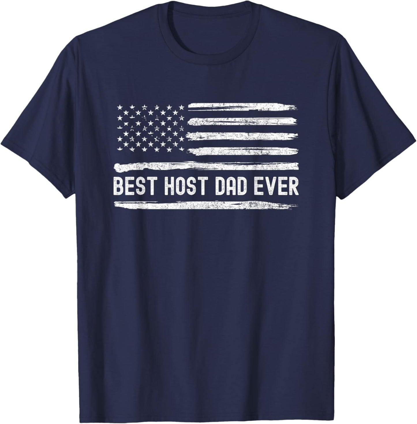 Host Dad Best Ever Flag T-Shirt - T-Shirt | Navy