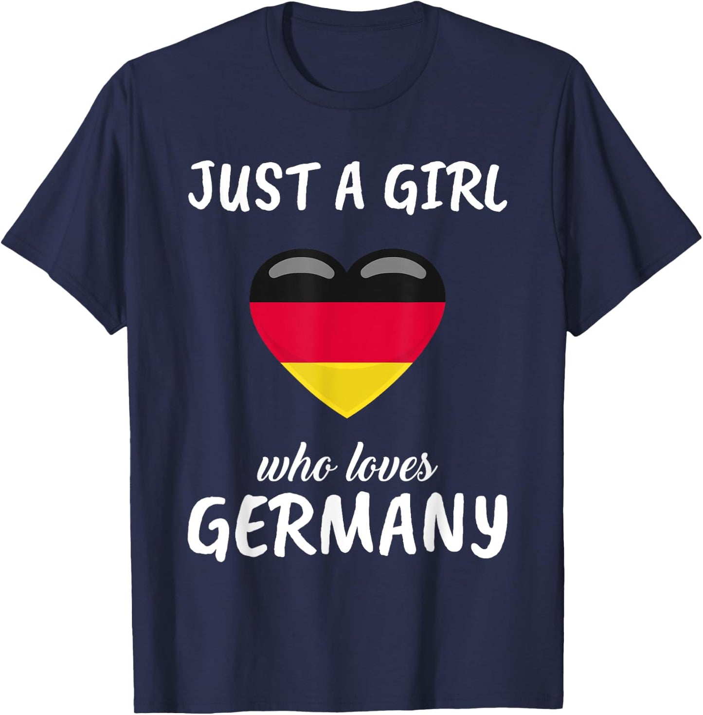 Just A Girl Who Loves Germany German Gift Travel Germany T-Shirt - T-Shirt | Navy