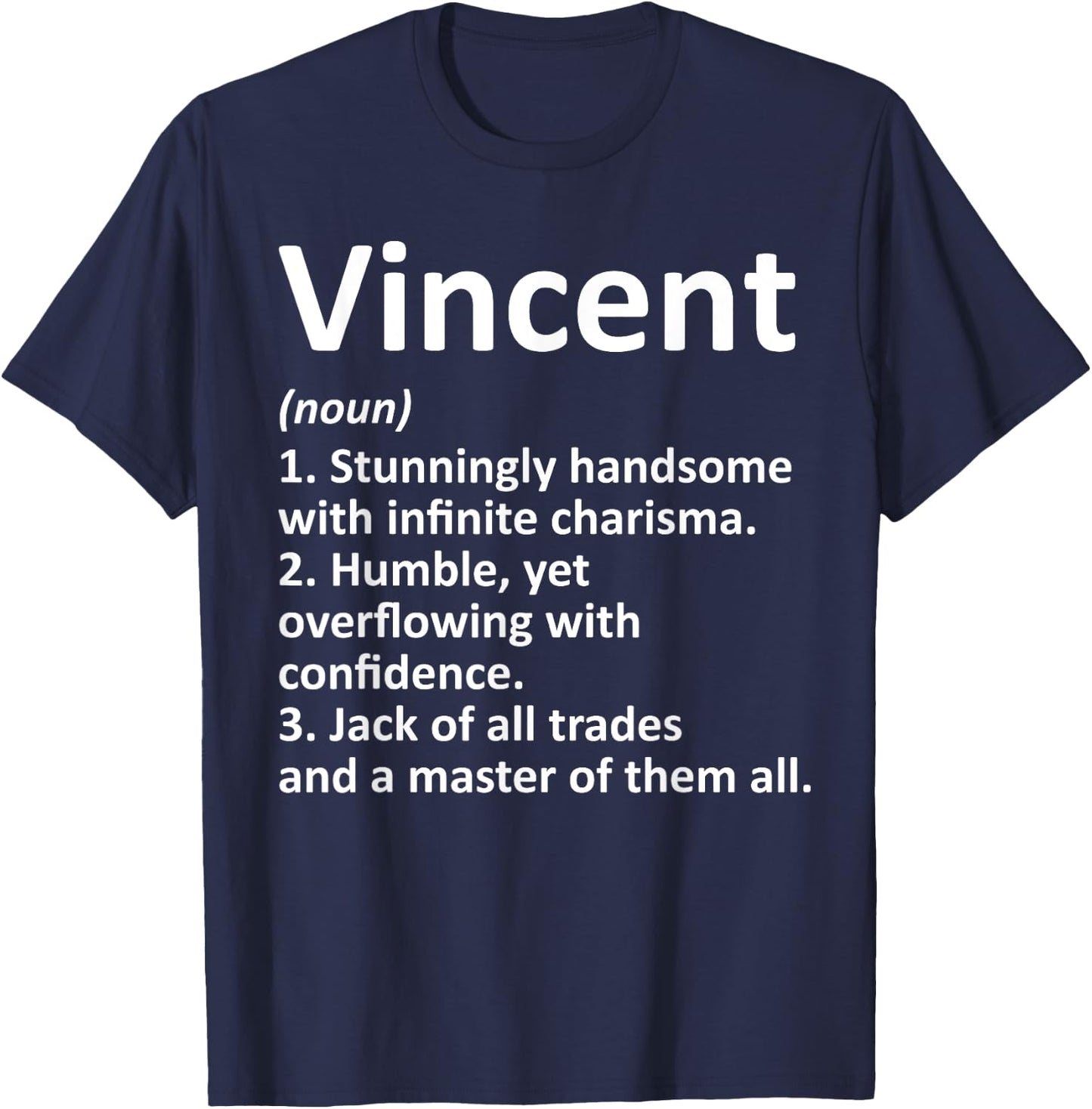 Custom Men Name Meaning Boy Christmas Father's Day Vincent Definition Personalized Name Funny Birthday Gift T-Shirt - T-Shirt | Navy