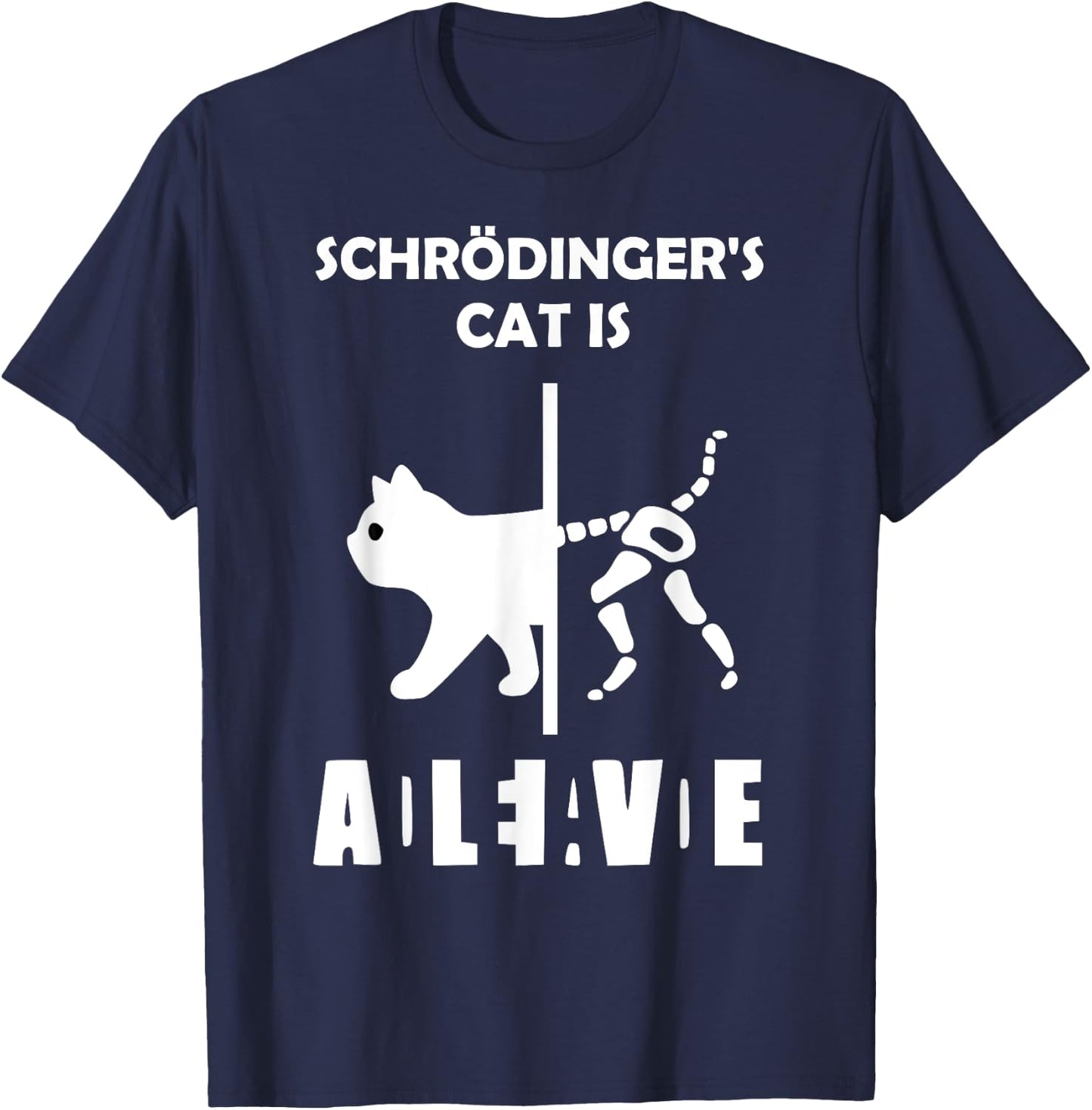 Schrödinger's cat - Dead AND Alive - physics nerd Women Girls Kids T-Shirt - T-Shirt | Navy