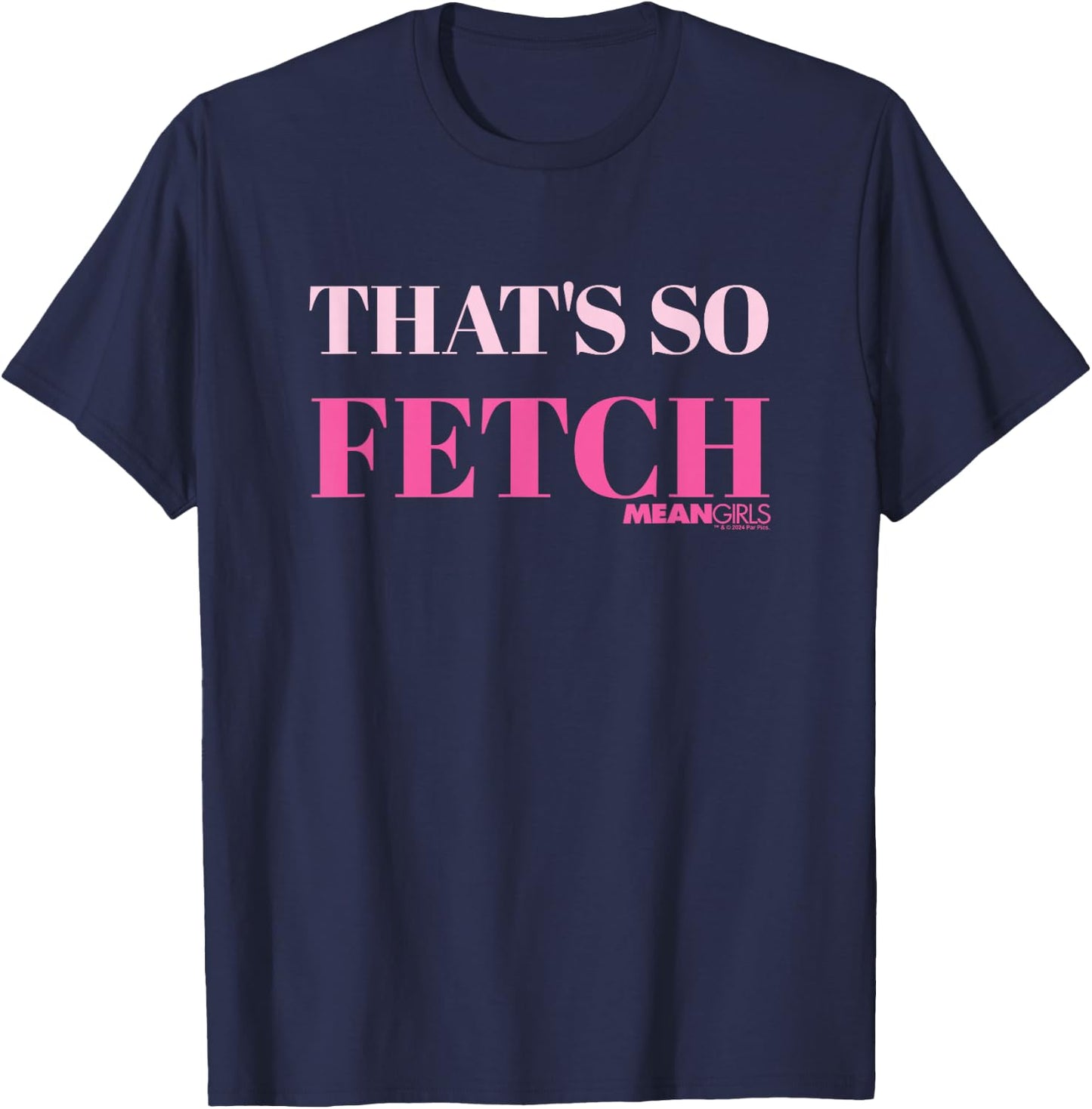 Mean Girls That's So Fetch T-Shirt - T-Shirt | Navy