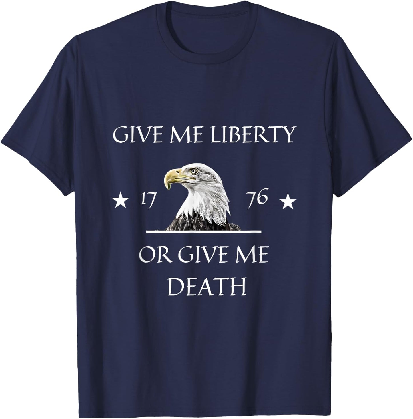 Give Me Liberty or Give Me Death T-Shirt - T-Shirt | Navy
