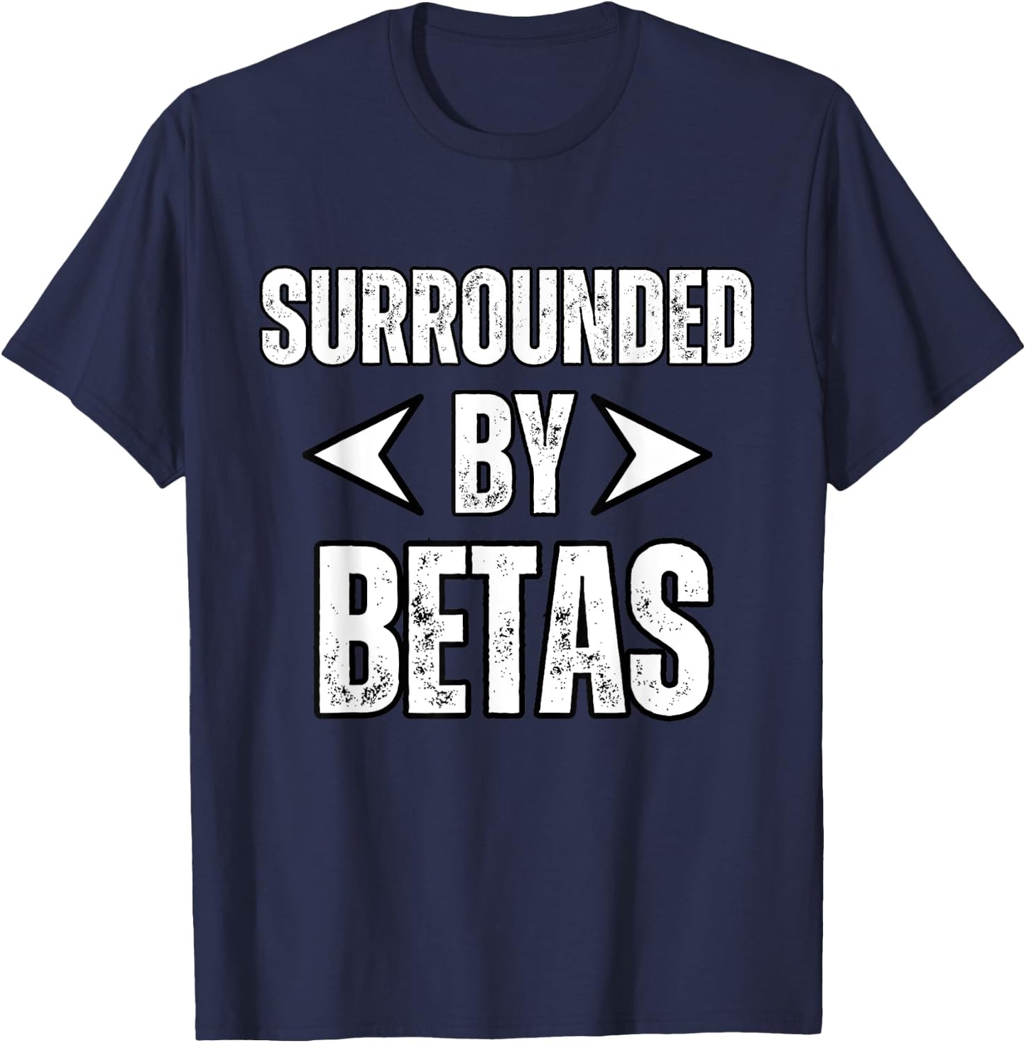 Alpha Dog Funny Surrounded By Betas Alpha Wolf Gym Workout Women T-Shirt - T-Shirt | Navy