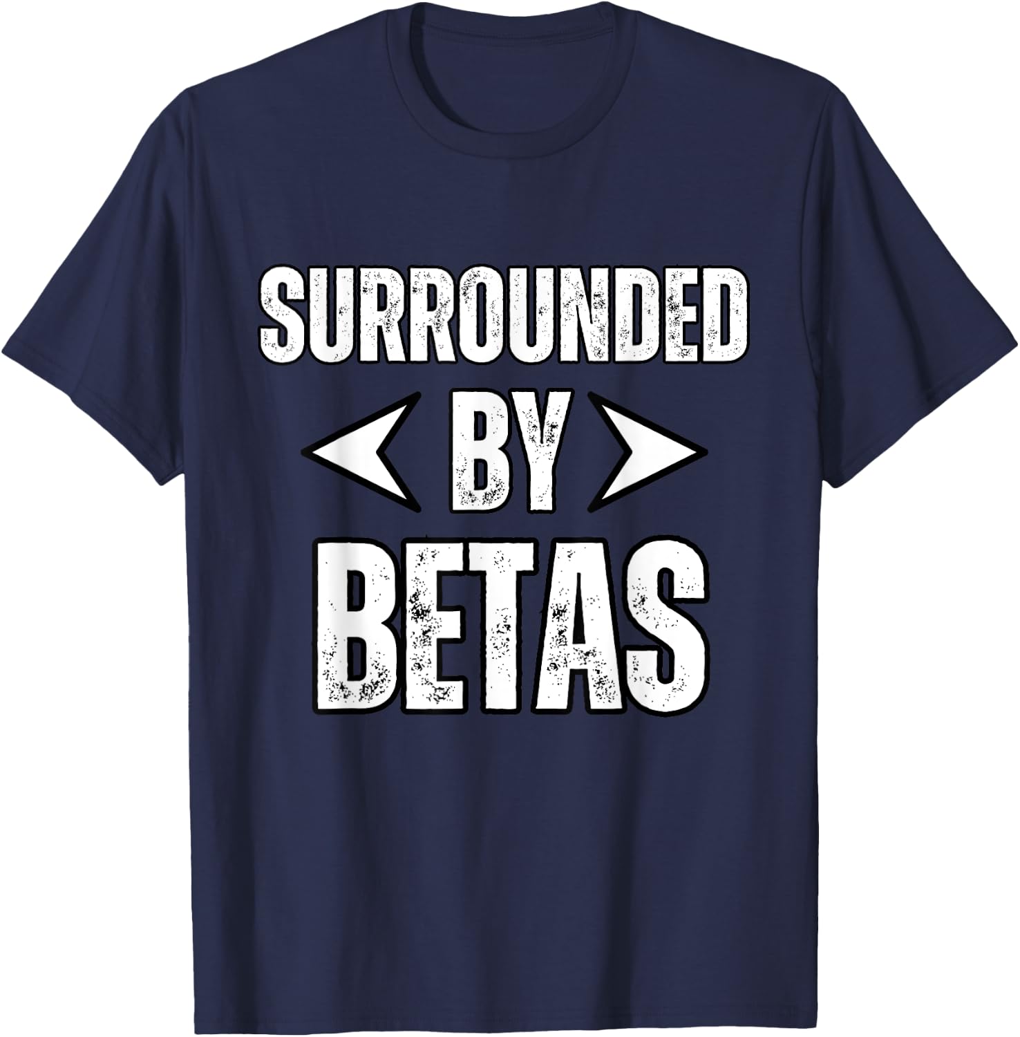 Alpha Dog Funny Surrounded By Betas Alpha Wolf Gym Workout Women T-Shirt - T-Shirt | Navy