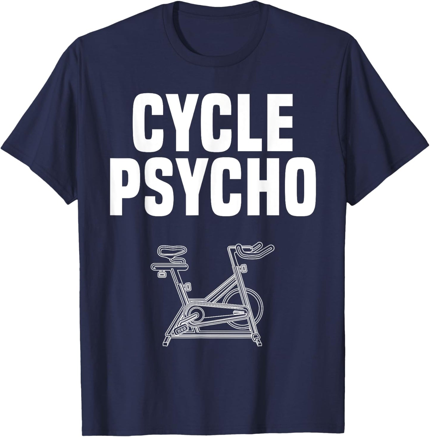 Time to Spin Apparel Cycle Psycho Spin Class Funny Spinning Cycling Gym Workout T-Shirt - T-Shirt | Navy
