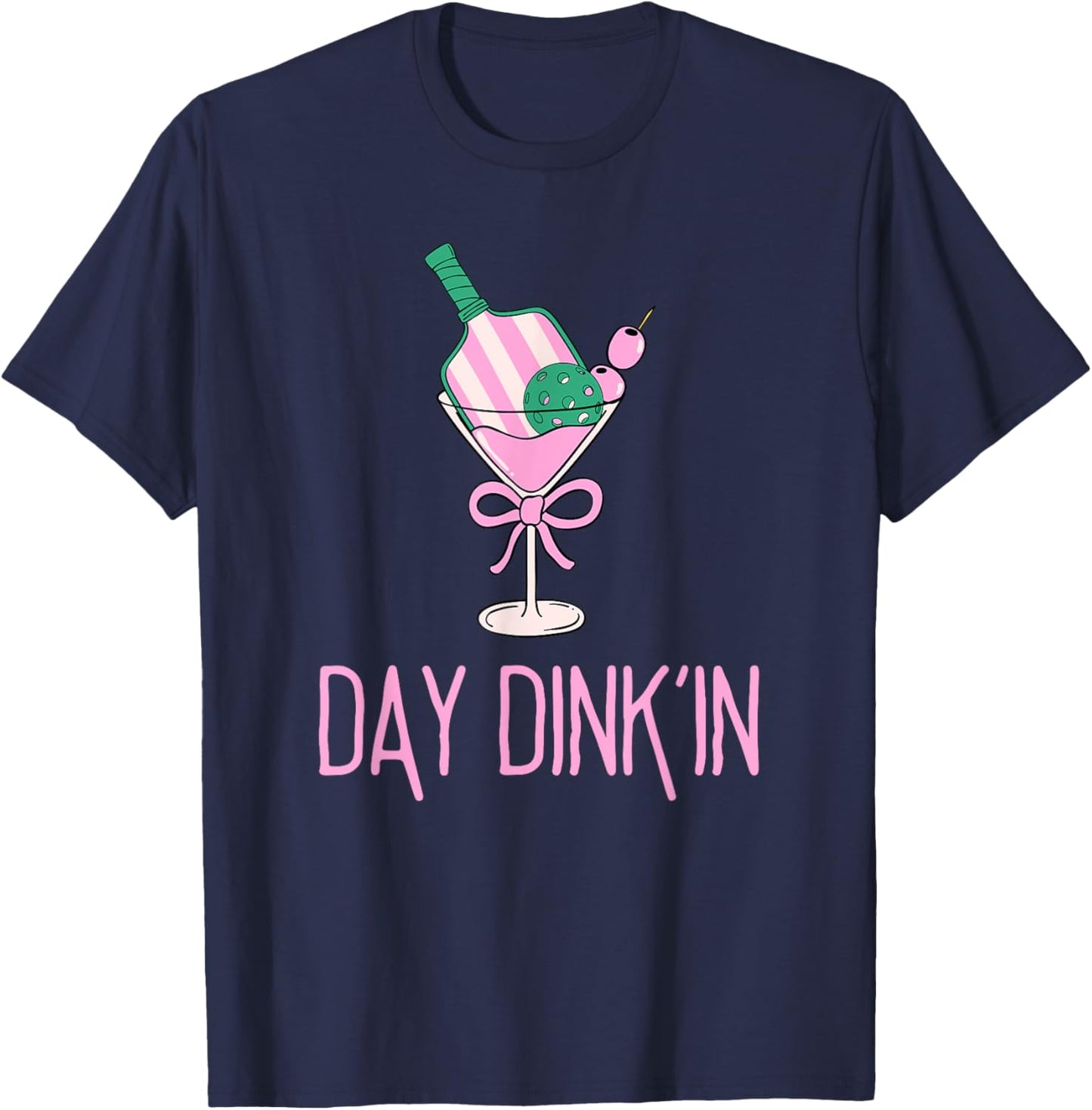 Funny Pink Pickleball Party, DAY DINK'IN T-Shirt - T-Shirt | Navy