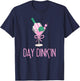 Funny Pink Pickleball Party, DAY DINK'IN T-Shirt - T-Shirt | Navy