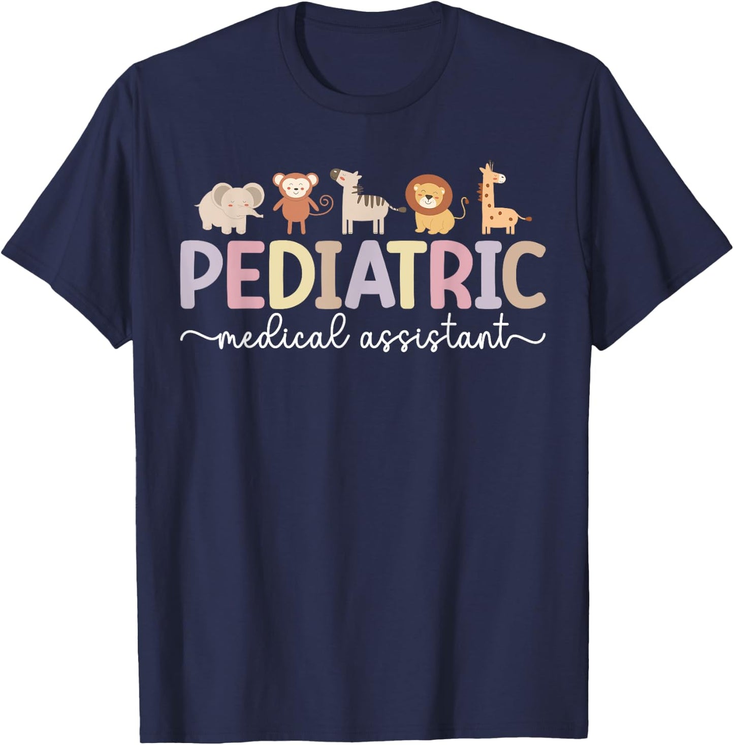 Peds Medical Assistant Pediatric Medical Assistant T-Shirt - T-Shirt | Navy