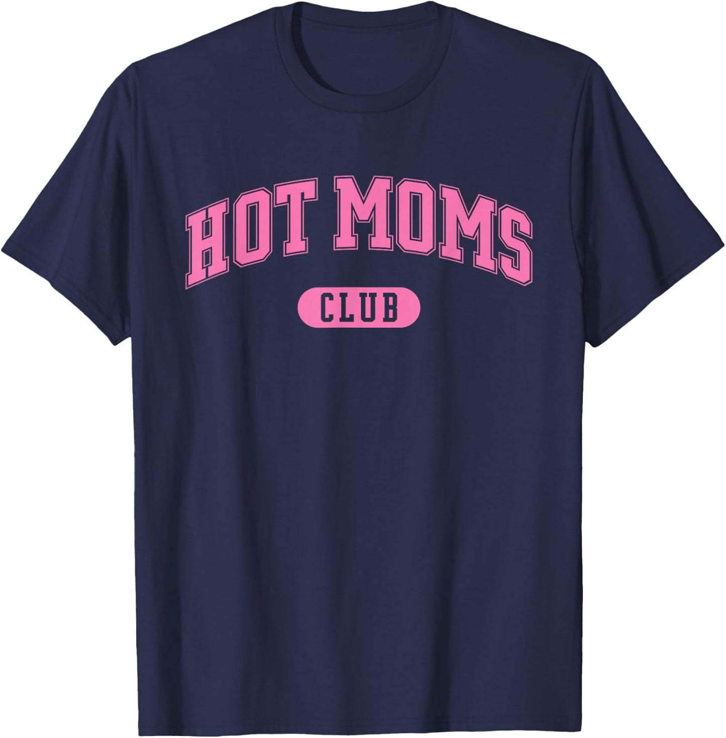 HOT Moms Club T-Shirt - T-Shirt | Navy