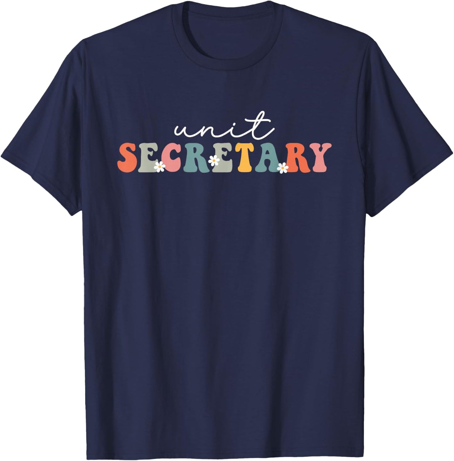 Unit Secretary Retro Groovy Appreciation Week Healthcare T-Shirt - T-Shirt | Navy
