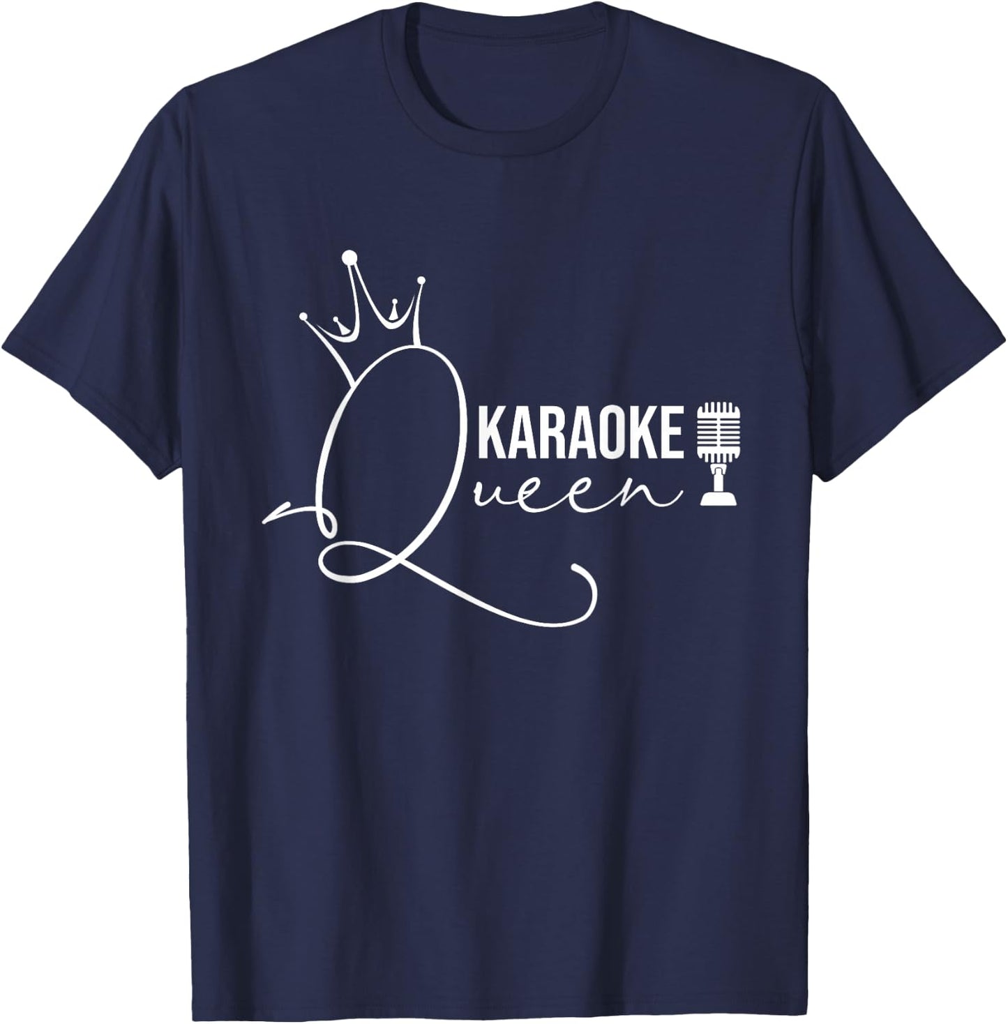 Karaoke Queen - Karaoke Gifts Funny Karaoke Outfit T-Shirt - T-Shirt | Navy