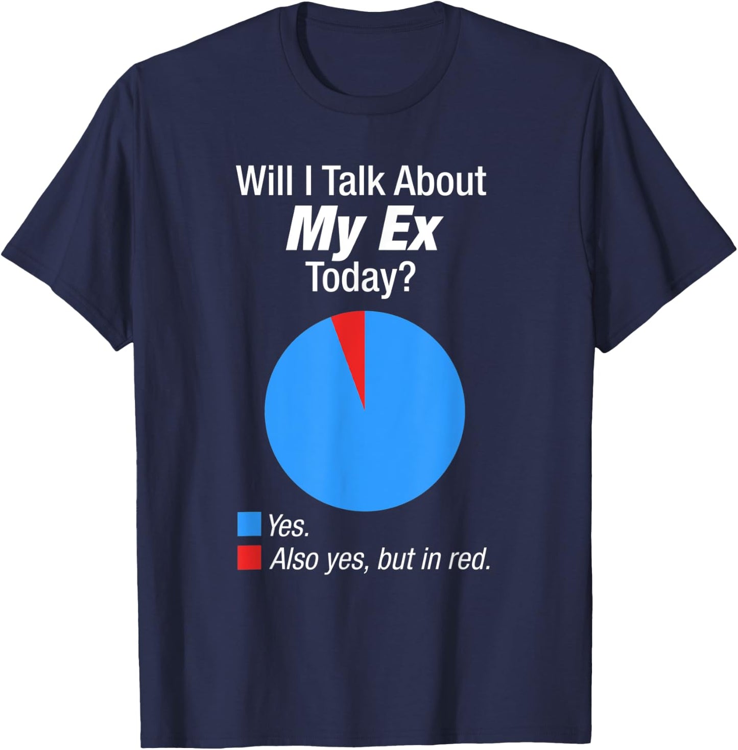 Ex Boyfriend or Girlfriend Obsessed Gift T-Shirt - T-Shirt | Navy