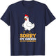 Sorry My Chicken Ate My Homework T-Shirt - T-Shirt | Navy