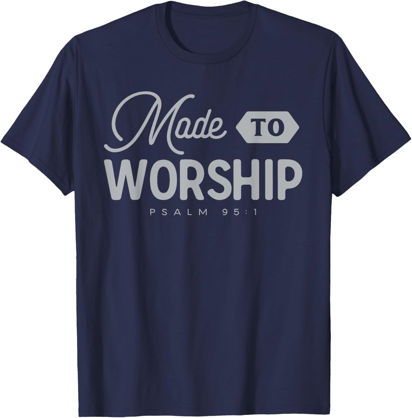 Made To Worship T-Shirt - T-Shirt | Navy