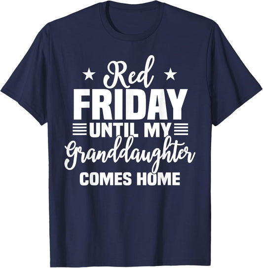 Red Friday Until My Granddaughter Comes Home Military Shirt T-Shirt - T-Shirt | Navy
