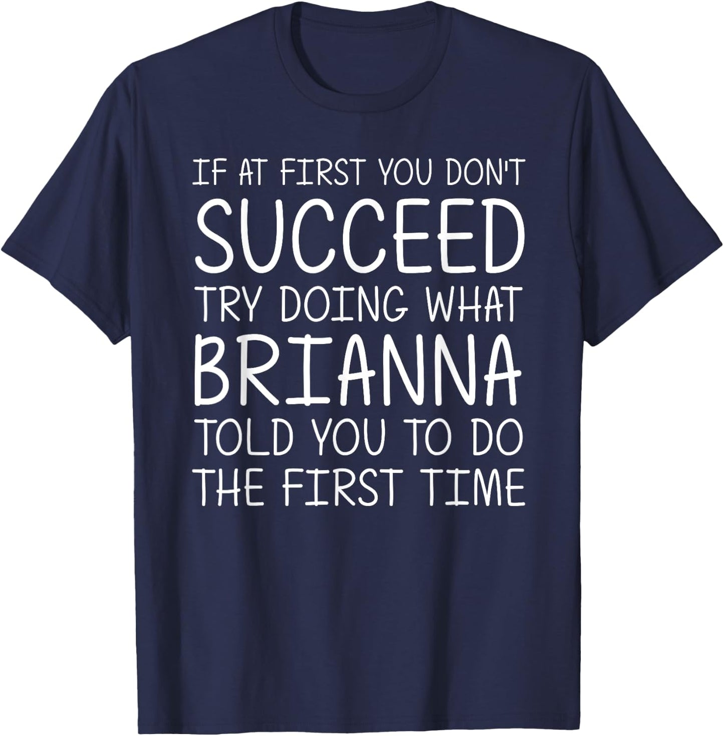 BRIANNA Gift Name Personalized Birthday Funny Christmas Joke T-Shirt - T-Shirt | Navy