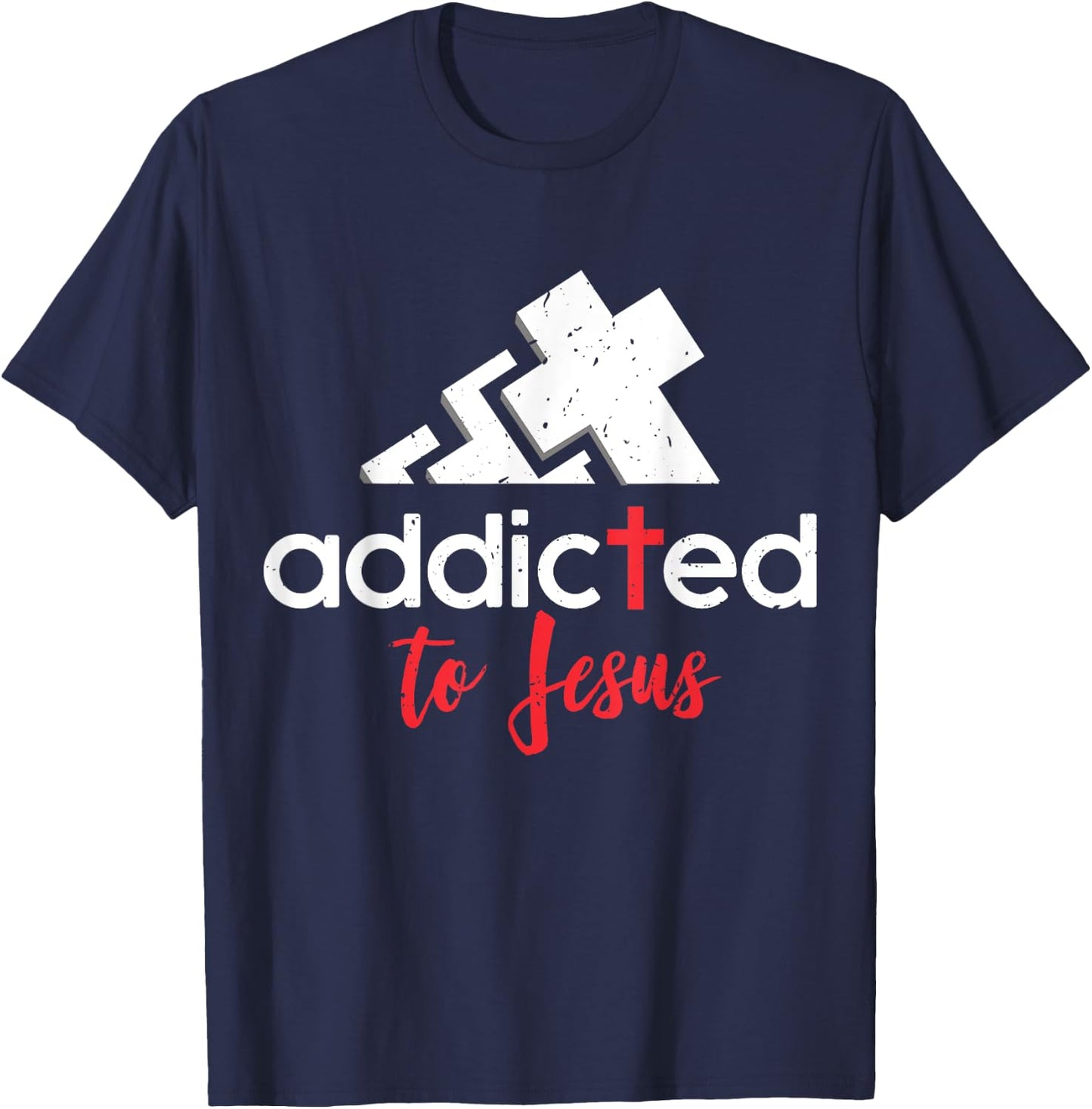 Addicted to Jesus - Christian Men Women Gift T-Shirt - T-Shirt | Navy