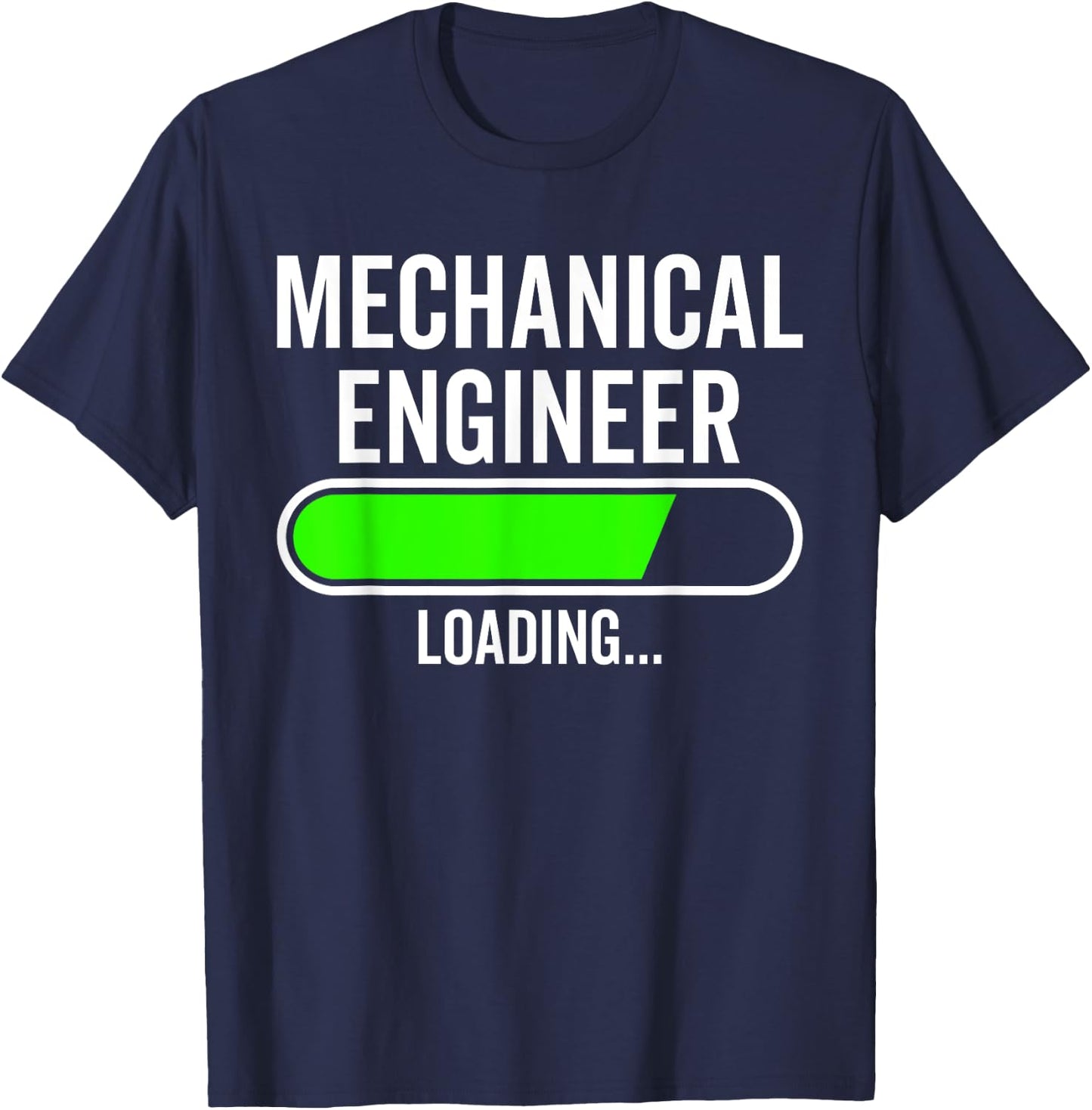 Mechanical Engineer Loading Graduation Graduate New Job T-Shirt - T-Shirt | Navy
