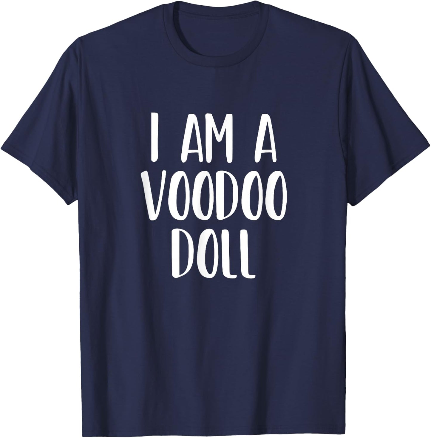 I Am A Voodoo Doll Halloween I'm Simple Costume Lazy T-Shirt - T-Shirt | Navy