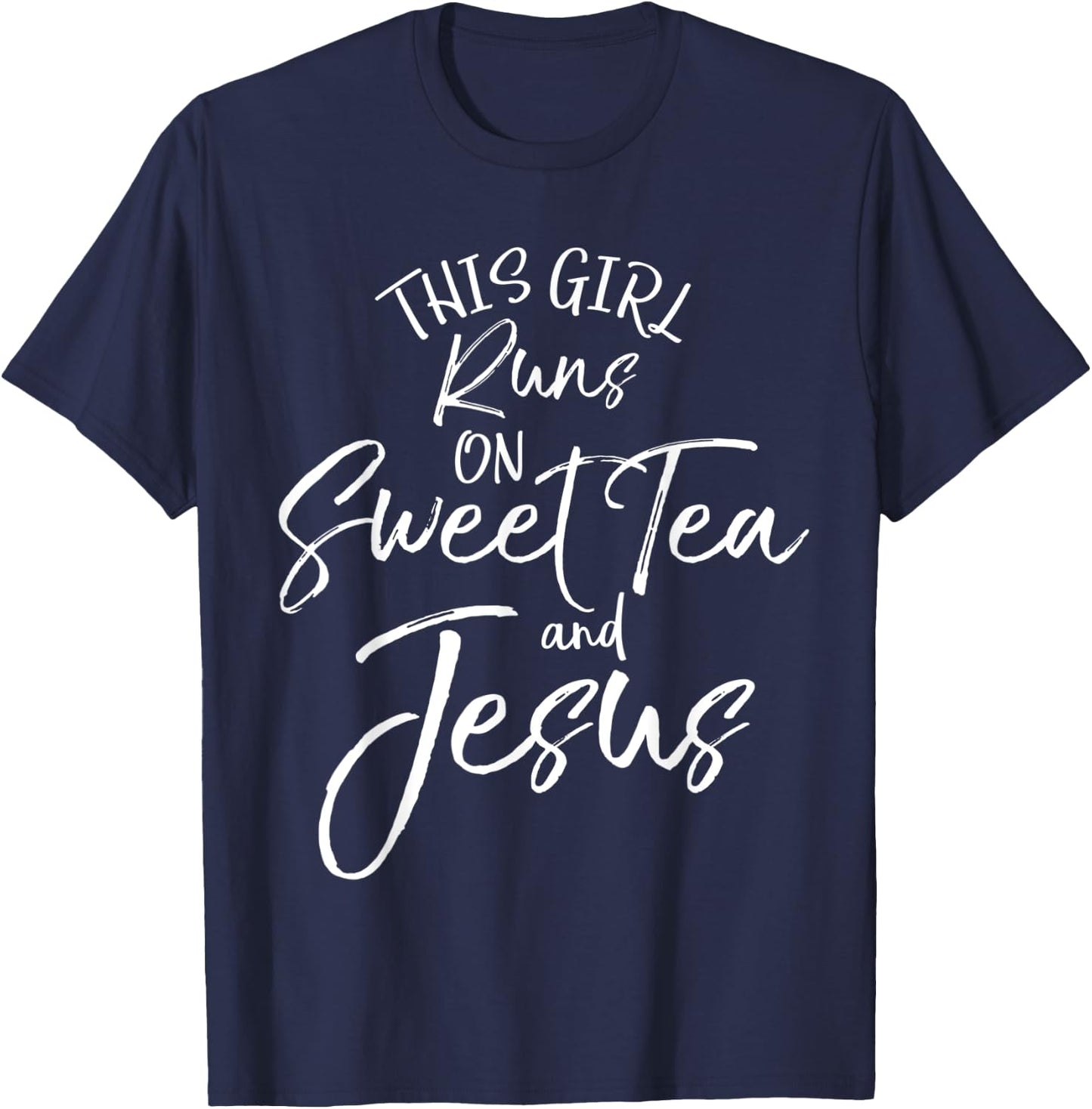 Christian Southern Mom This Girl Runs on Sweet Tea and Jesus T-Shirt - T-Shirt | Navy