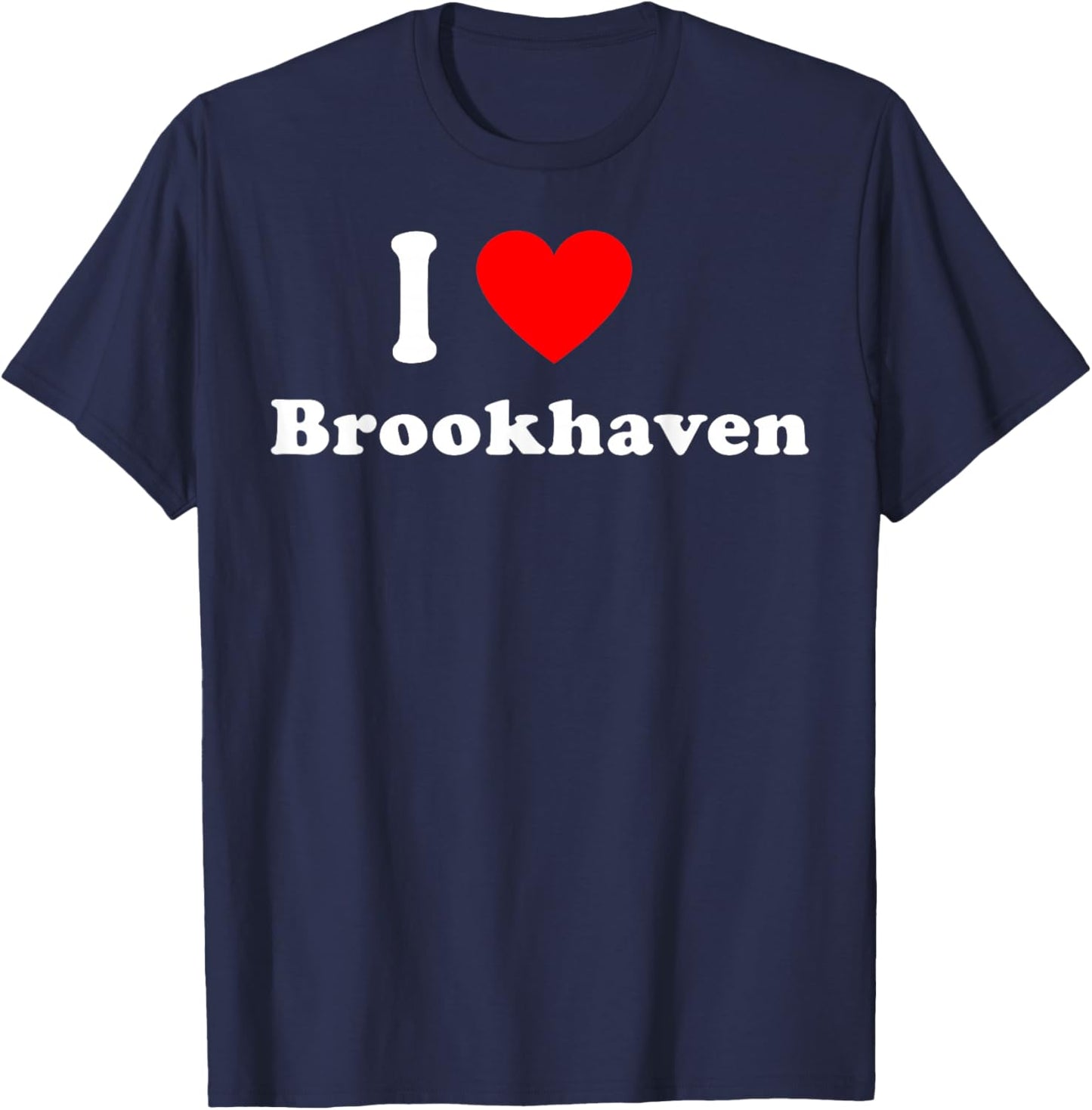 I Love Brookhaven Long Island Matching Classic T-Shirt - T-Shirt | Navy
