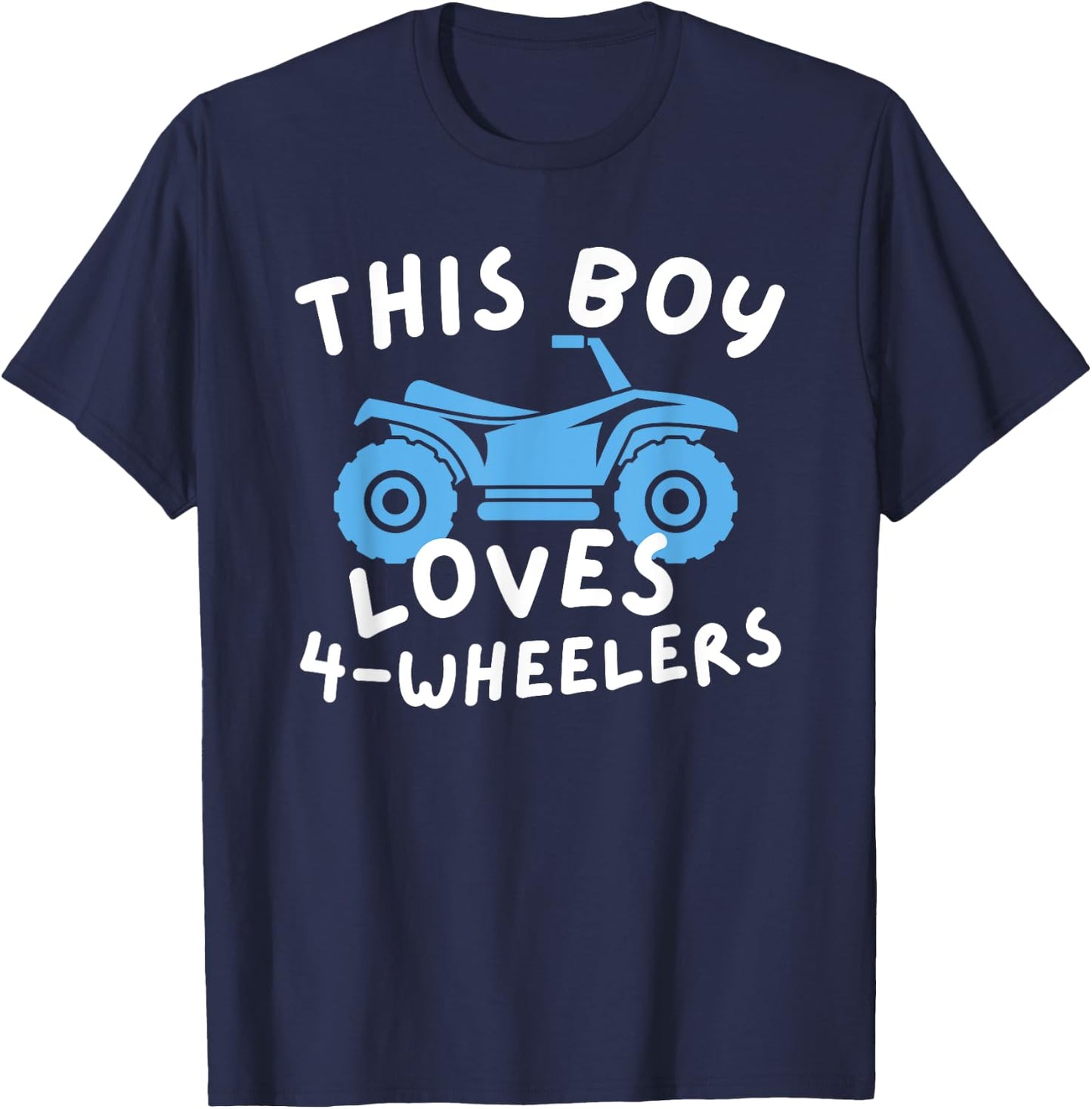 This Boy Loves 4-Wheelers Quad Biking - Quad Biker ATV T-Shirt - T-Shirt | Navy