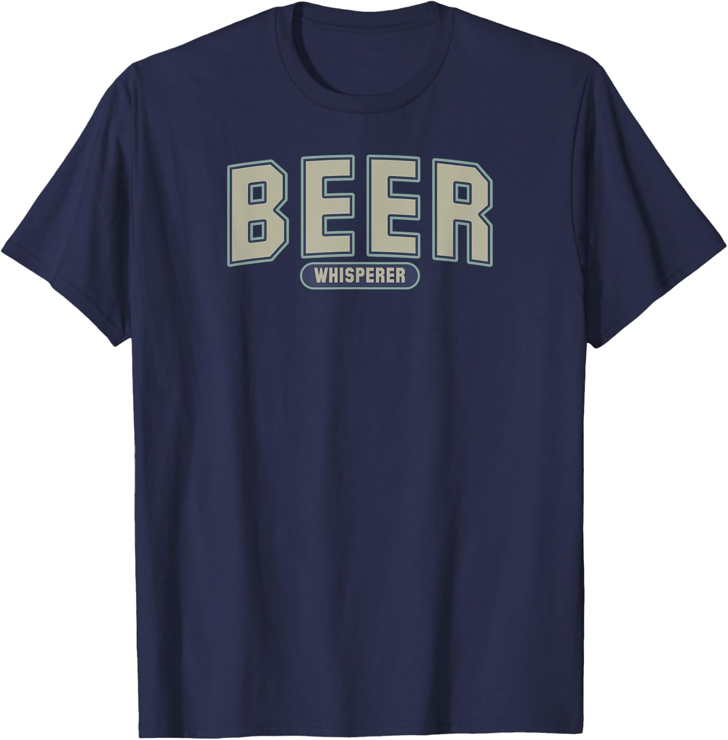 Beer Whisperer Craft Beer Drinking T-Shirt - T-Shirt | Navy