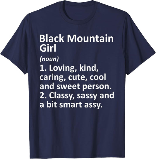 BLACK MOUNTAIN GIRL NC NORTH CAROLINA Funny City Roots Gift T-Shirt - T-Shirt | Navy