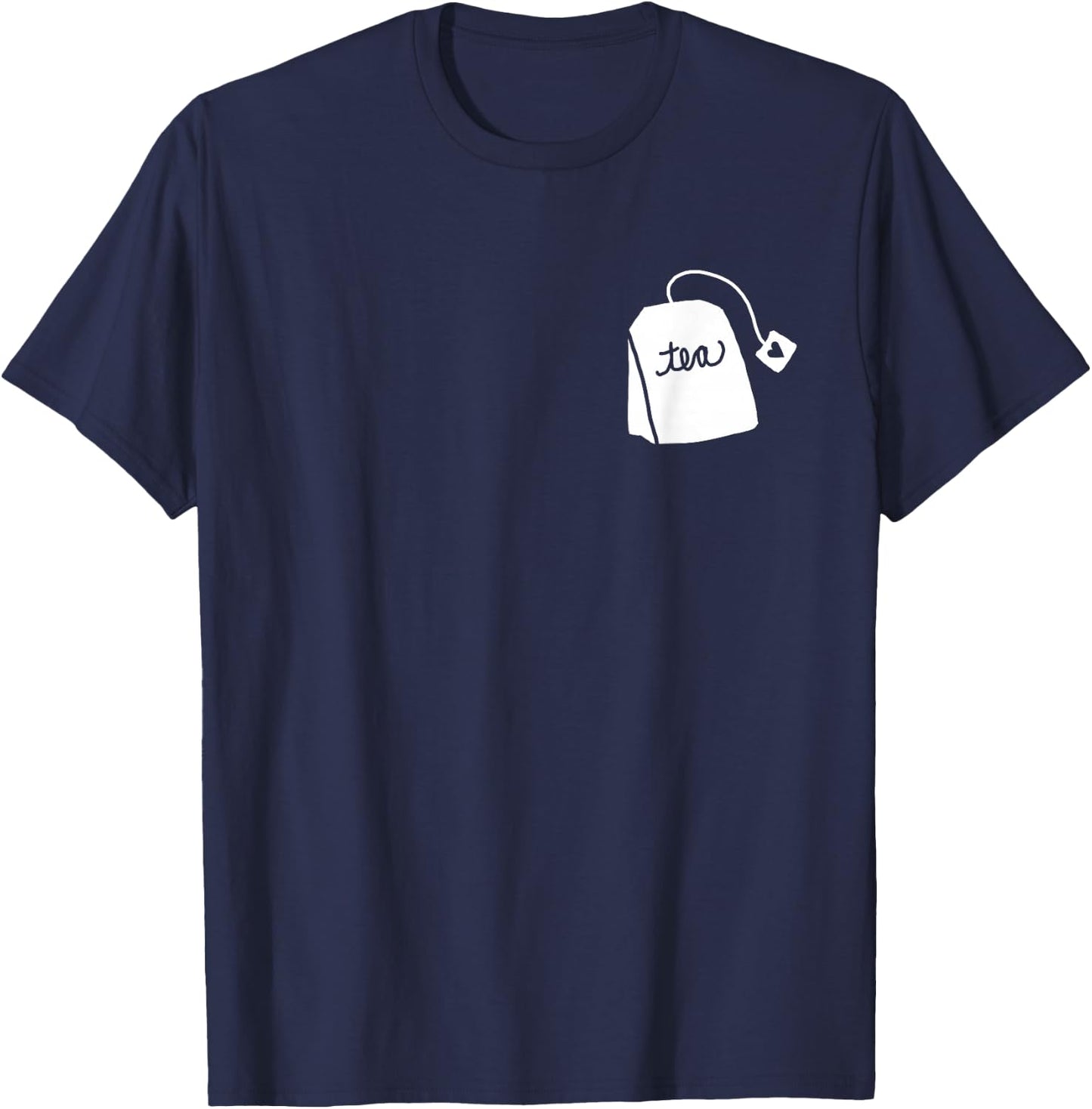 Tea Bag Pun Funny Play on Words Cute Graphic Design Tea T-Shirt - T-Shirt | Navy