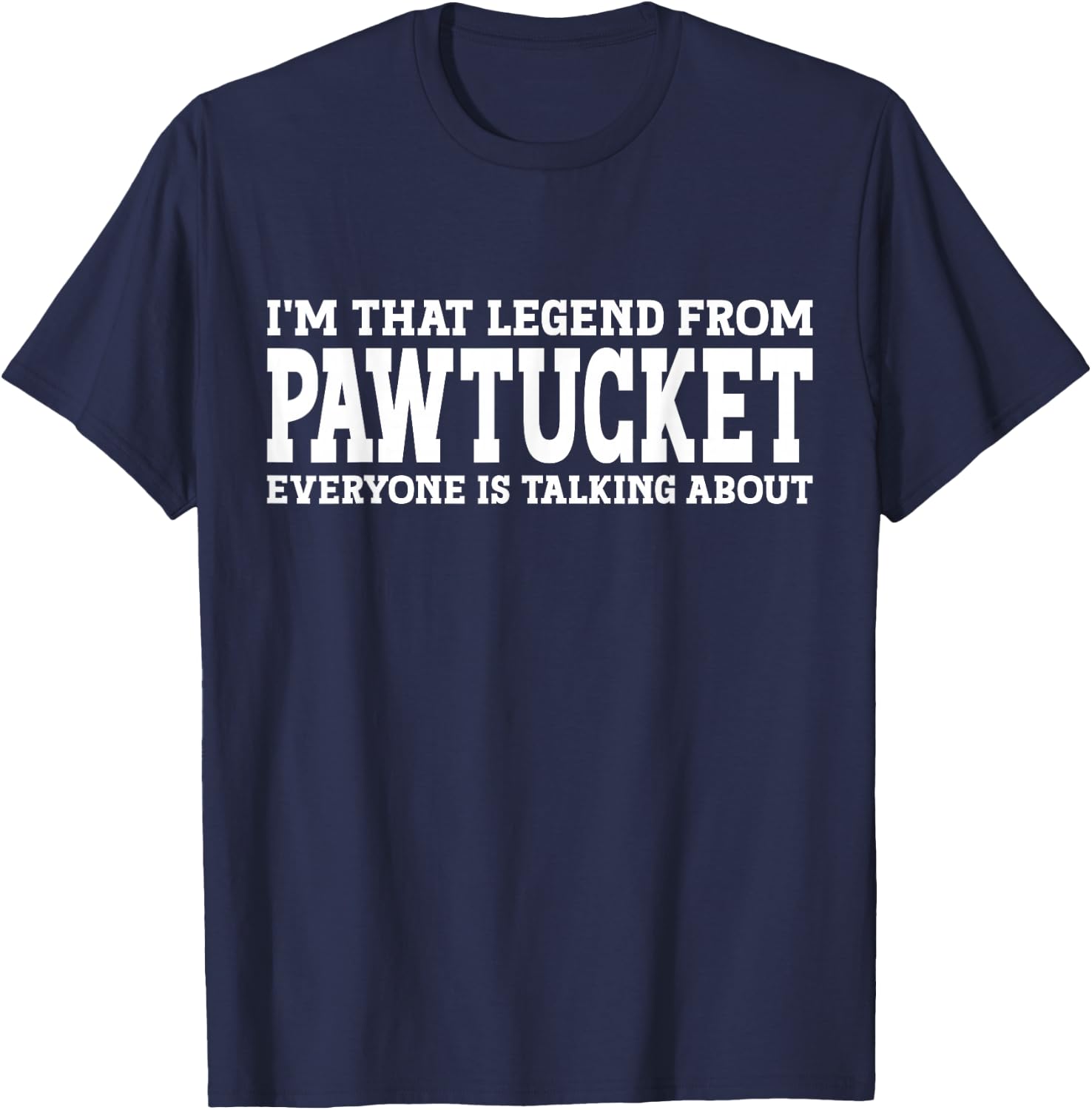 Pawtucket Hometown RI Rhode Island Home Roots City Pawtucket T-Shirt - T-Shirt | Navy