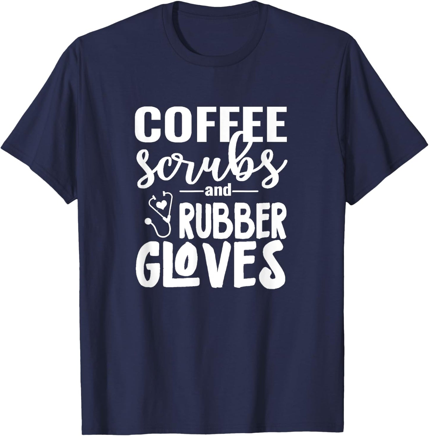 Coffee Scrubs - Great Gift Nurses, Medical Workers T-Shirt - T-Shirt | Navy