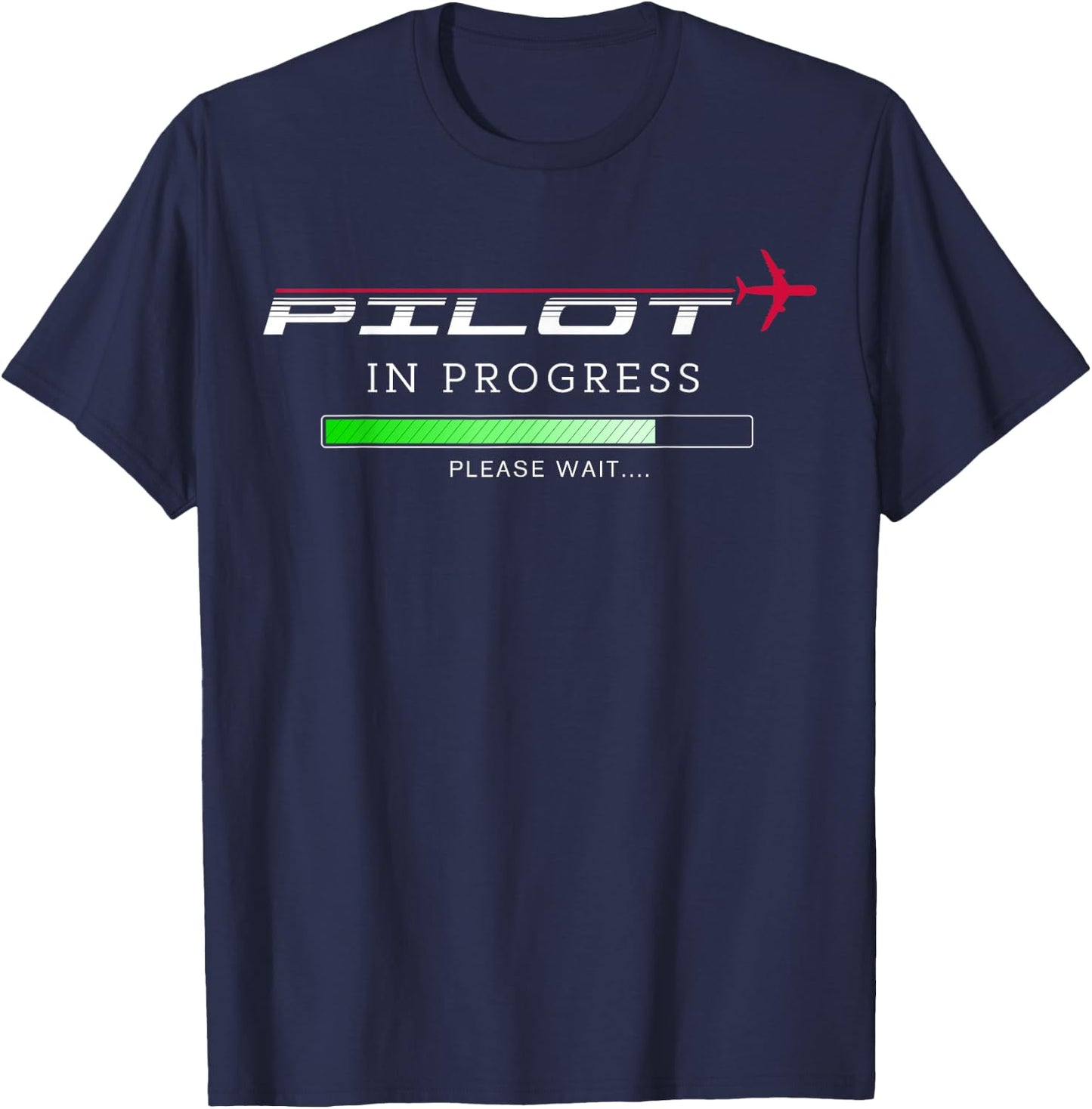 Pilot In Progress Funny Future Pilot Aviation Airplane Gift T-Shirt - T-Shirt | Navy