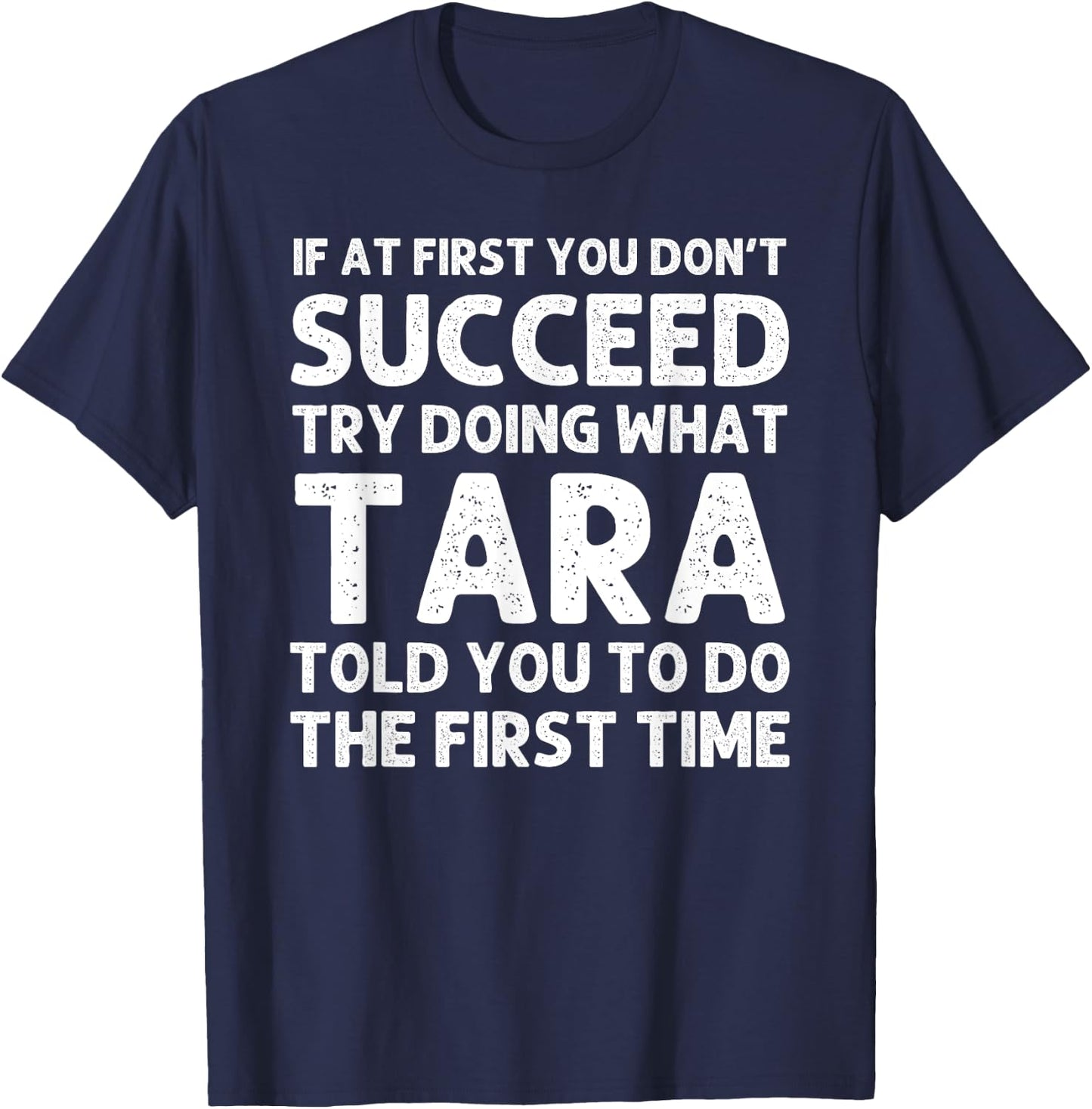 TARA Name Personalized Birthday Funny Christmas Joke T-Shirt - T-Shirt | Navy