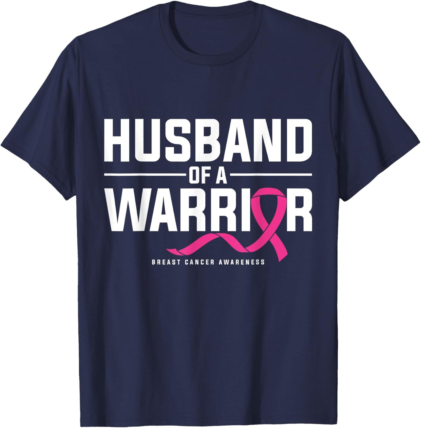 Husband Of A Warrior Breast Cancer Awareness T-Shirt - T-Shirt | Navy