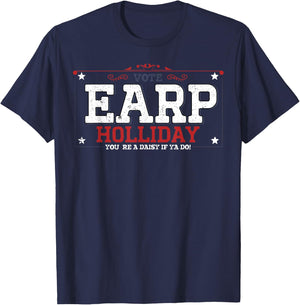 Vote Earp Holliday You're A Daisy If Ya Do T-Shirt - T-Shirt | Navy