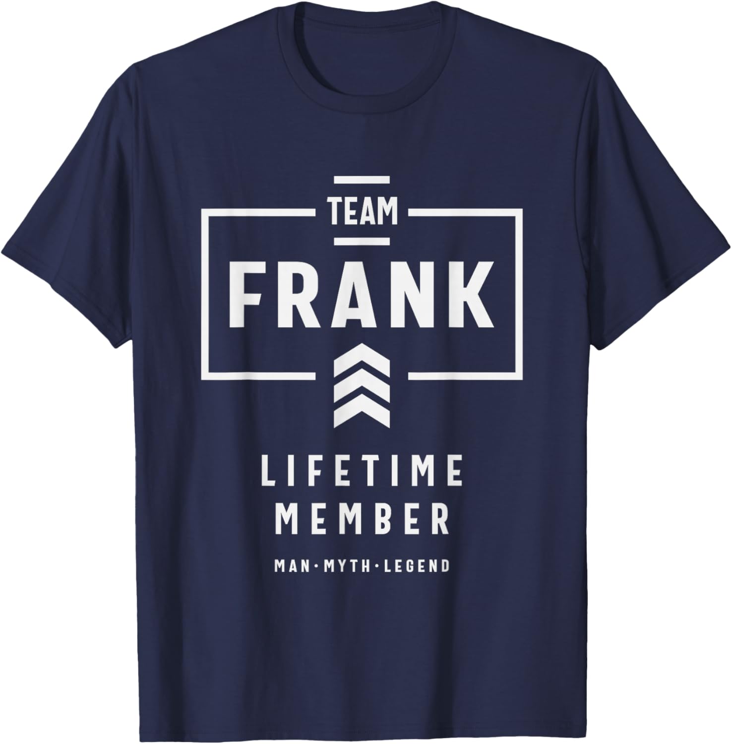 Team Frank Lifetime Member Funny Name Frank T-Shirt - T-Shirt | Navy