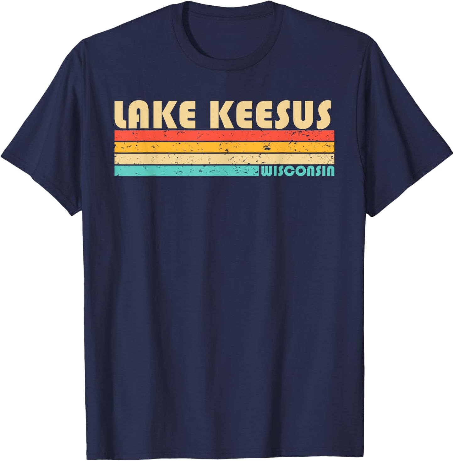 LAKE KEESUS WISCONSIN Funny Fishing Camping Summer T-Shirt - T-Shirt | Navy