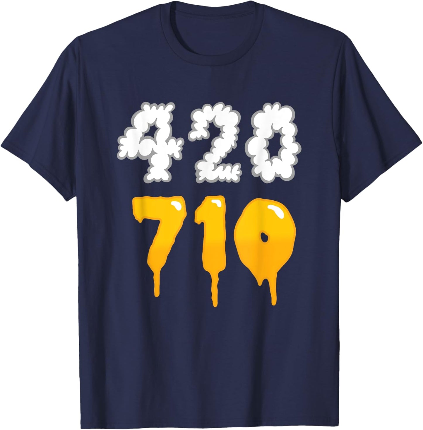 420 710 Weed Oil Dabs Funny Weed T-Shirt - T-Shirt | Navy