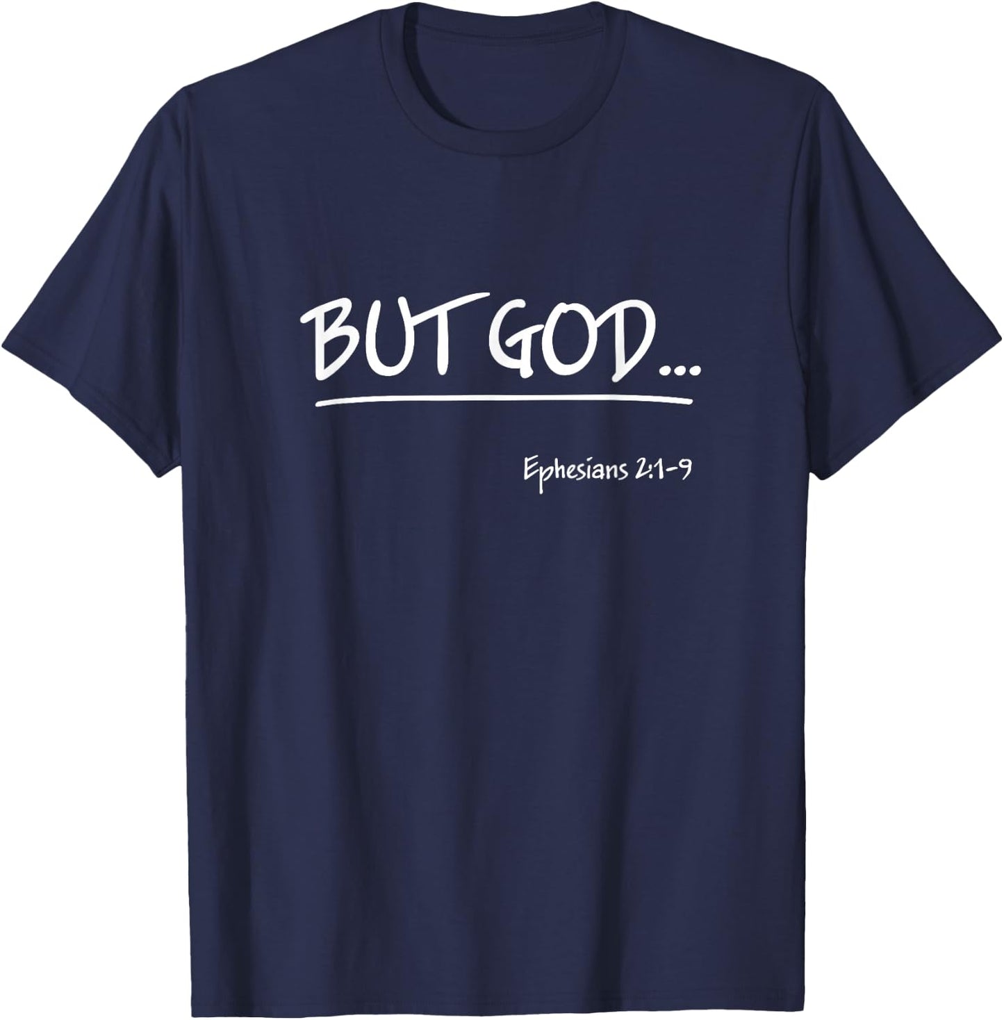 But God Ephesians 2 Christian Jesus Christ Believer T-Shirt - T-Shirt | Navy