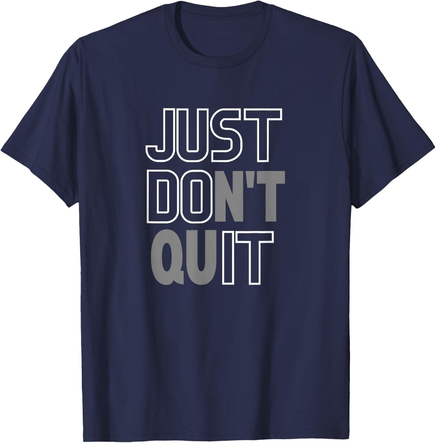 Just don't stop, do it T-Shirt - T-Shirt | Navy