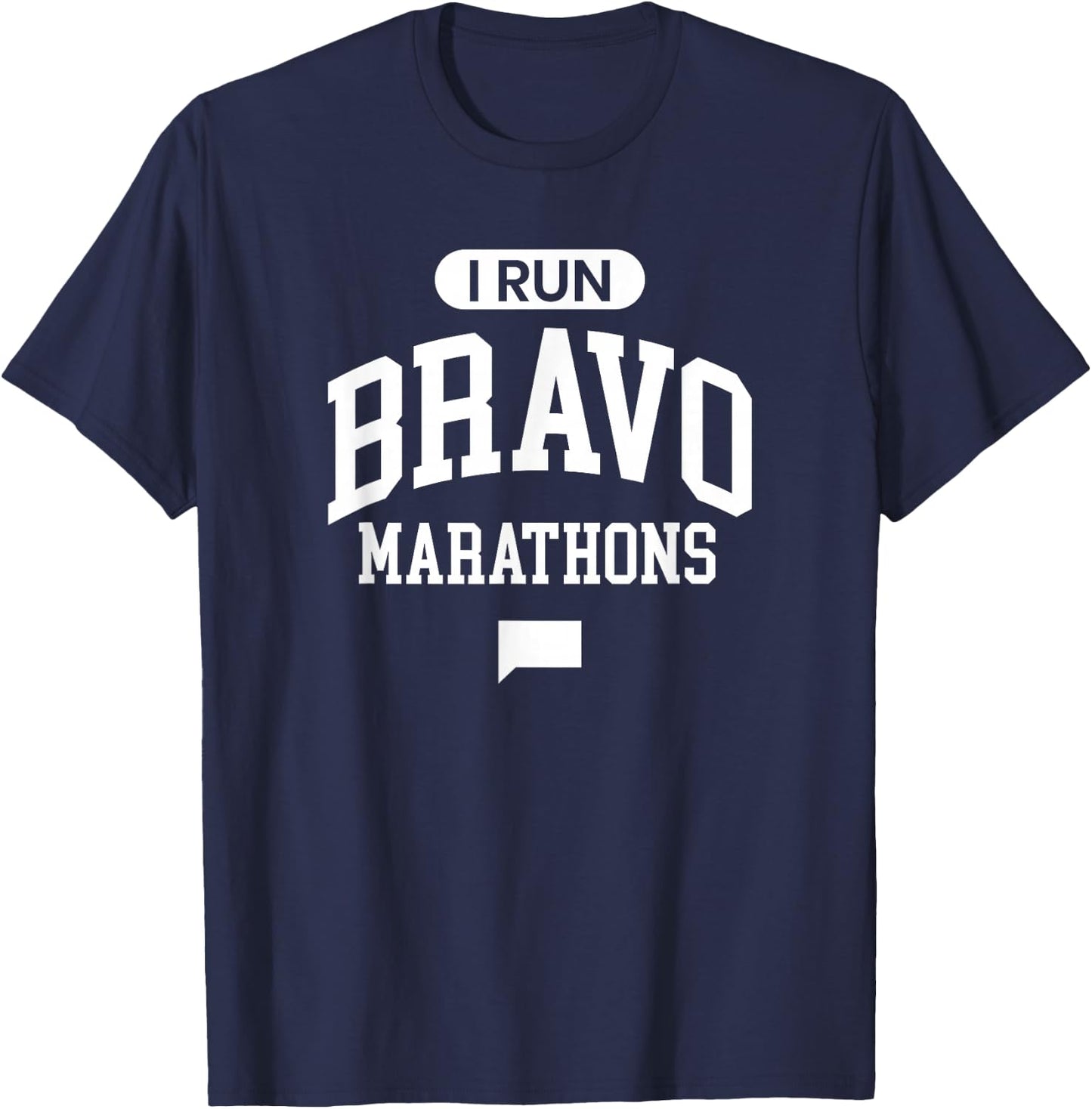 I Run Bravo Marathons T-Shirt - T-Shirt | Navy