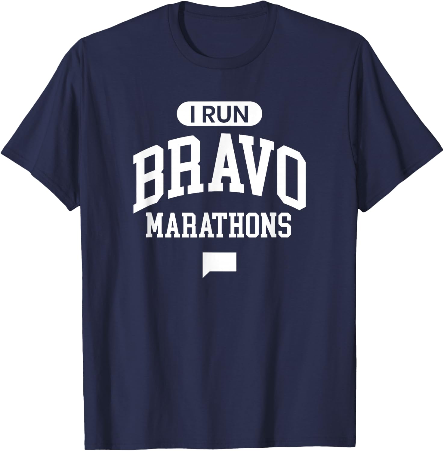 I Run Bravo Marathons T-Shirt - T-Shirt | Navy