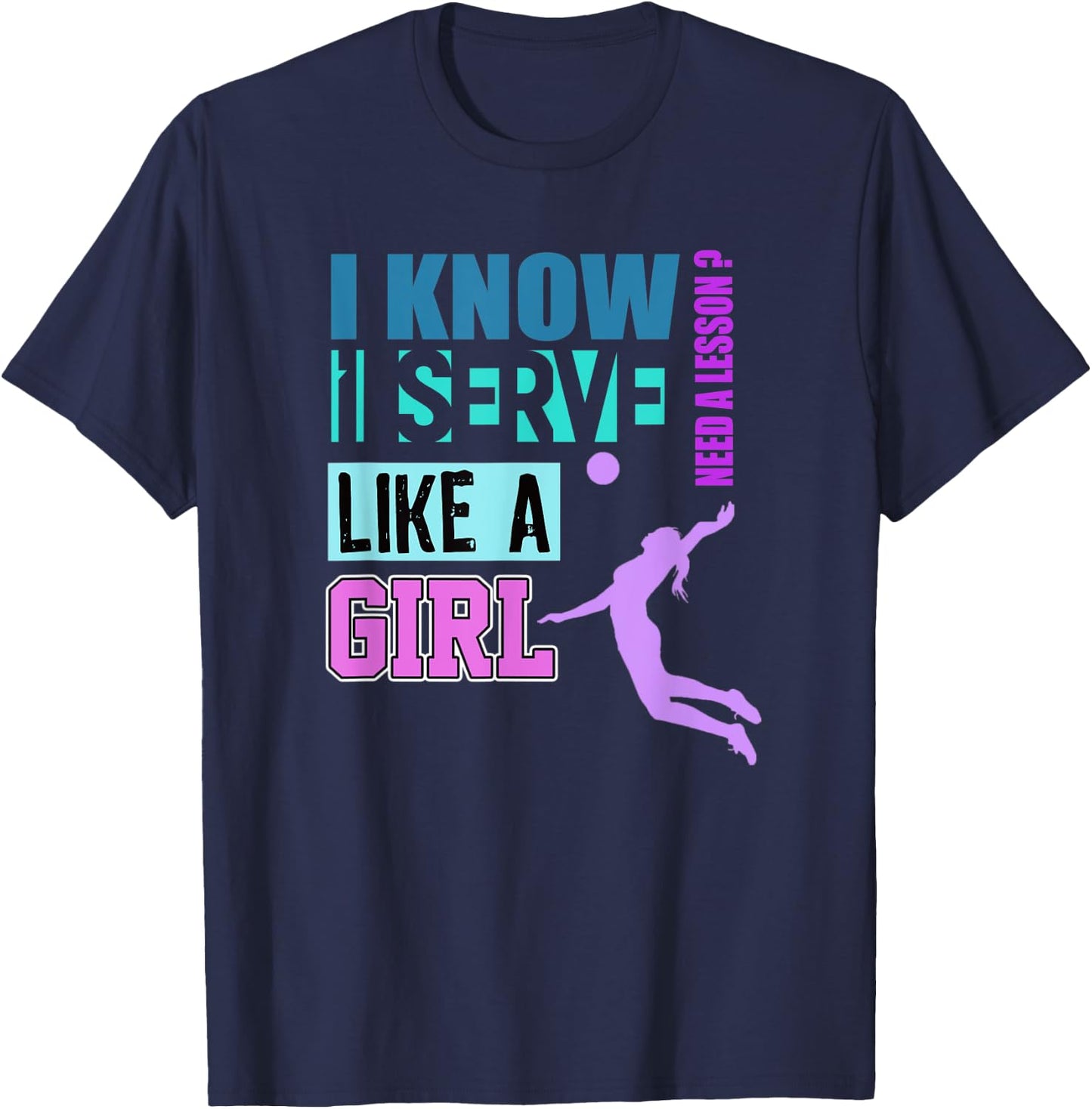 Volleyball Gift Serve Like a Girl Funny Teen Girl T-Shirt - T-Shirt | Navy