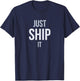 Developer Just Ship It T-Shirt - T-Shirt | Navy