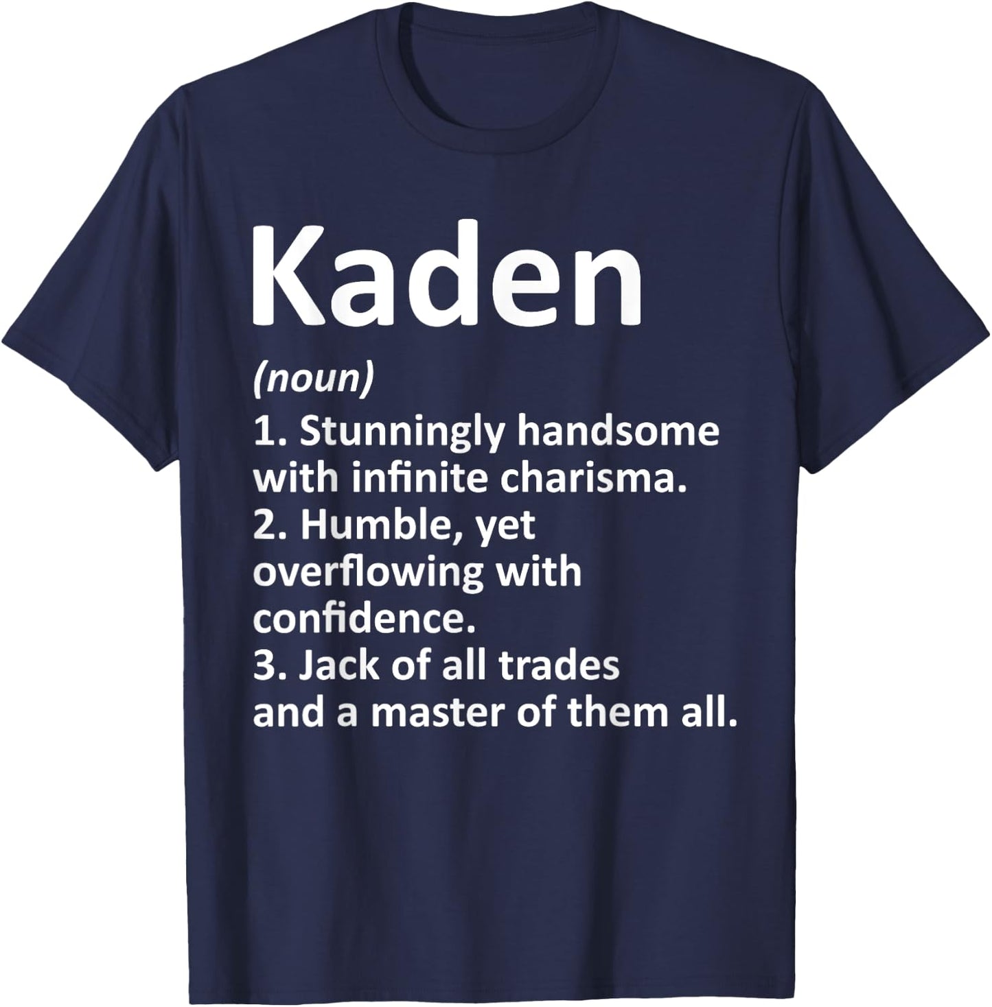 KADEN Definition Personalized Name Funny Birthday Gift T-Shirt - T-Shirt | Navy