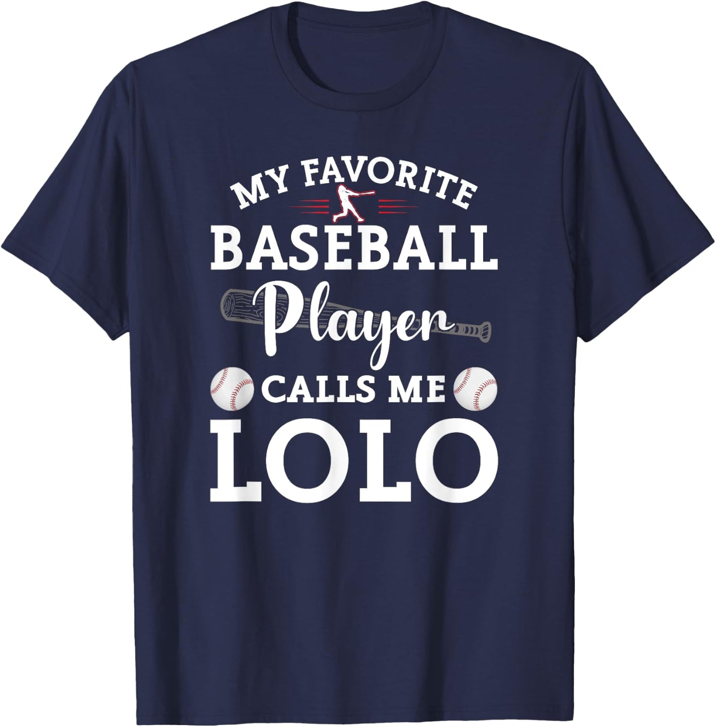 My Favorite Baseball Player Calls Me Lolo Baseball T-Shirt - T-Shirt | Navy