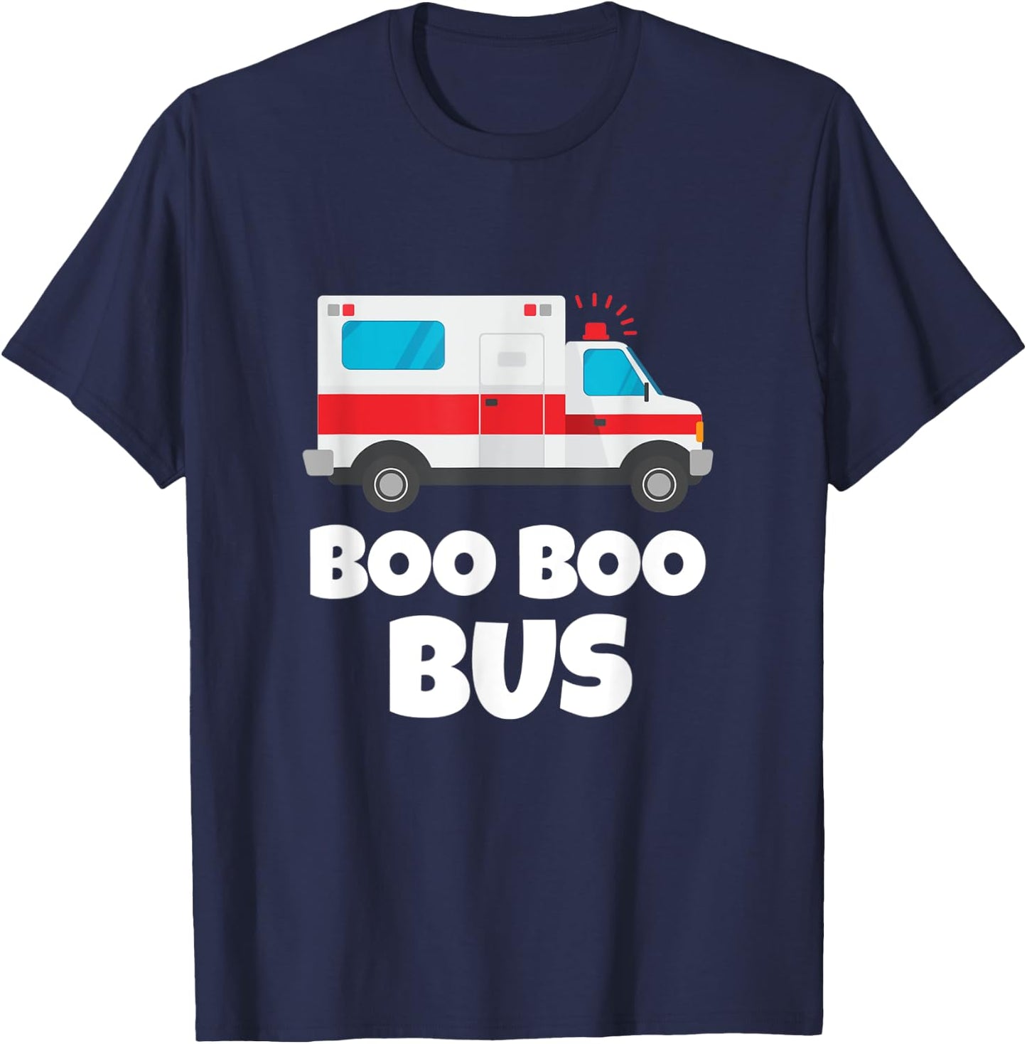 Boo Boo Bus First Responder Funny EMT Medical Ambulance T-Shirt - T-Shirt | Navy