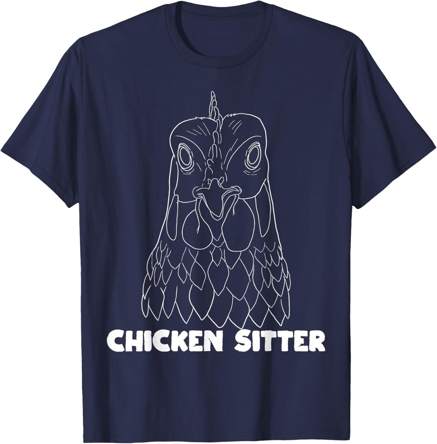 Chicken Sitter Poultry Art For Chicken Lover Farm Men Women T-Shirt - T-Shirt | Navy