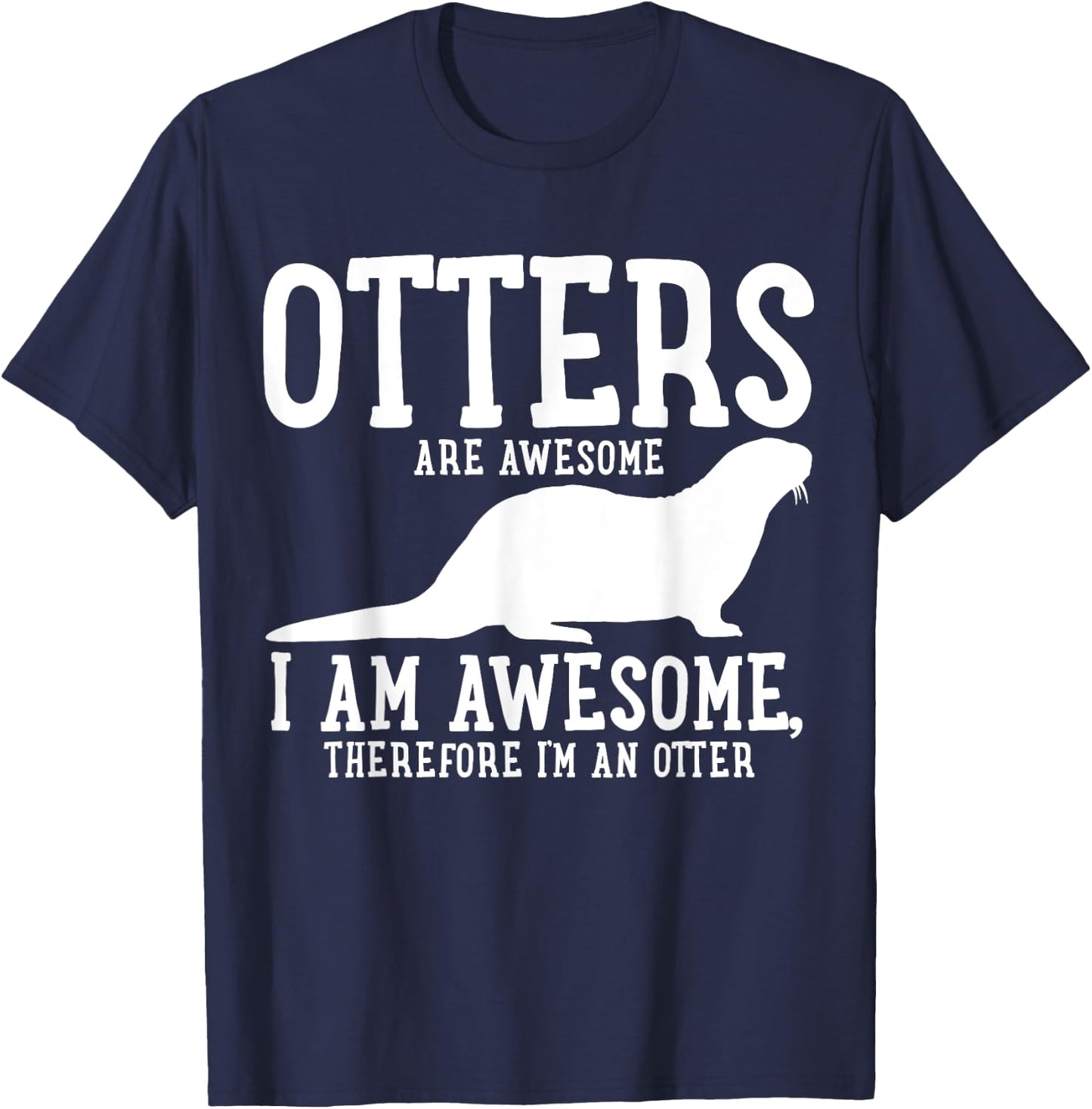 Otter Funny Gift T-Shirt - T-Shirt | Navy